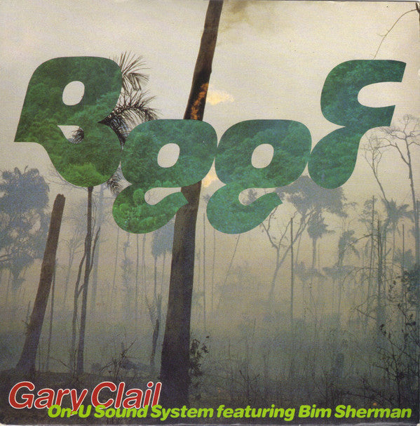 Gary Clail On-U Sound System* Featuring Bim Sherman : Beef (7", Single, Sol)