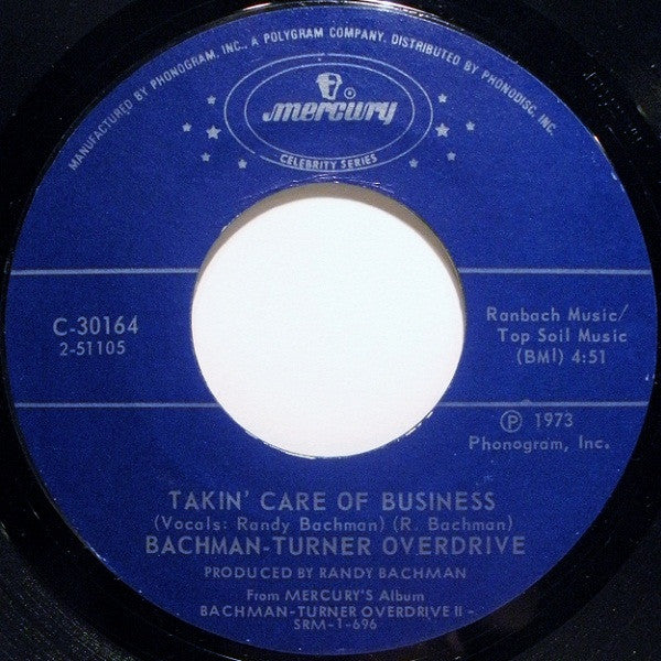 Bachman-Turner Overdrive : You Ain't Seen Nothing Yet / Takin' Care Of Business (7", Single)