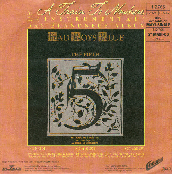 Bad Boys Blue : A Train To Nowhere (7", Single)