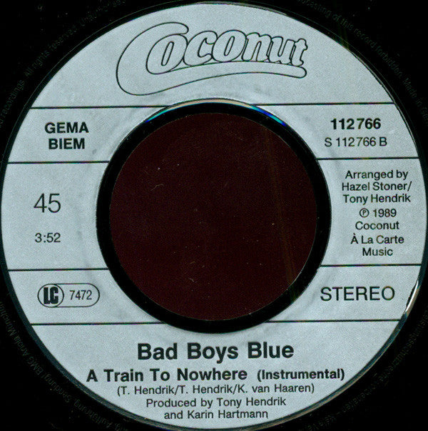 Bad Boys Blue : A Train To Nowhere (7", Single)