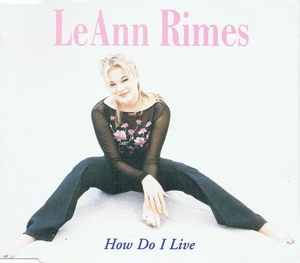 LeAnn Rimes : How Do I Live (CD, Single)