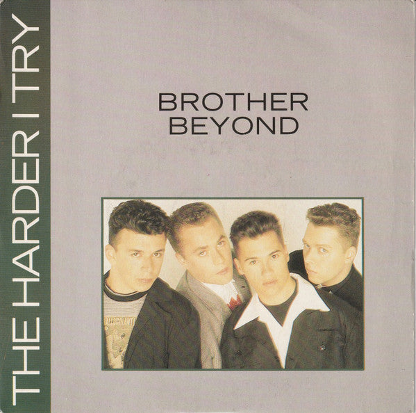 Brother Beyond : The Harder I Try (7", Single, Sil)