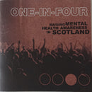 Various : One-In-Four (Raising Mental Health Awareness in Scotland) (CD, Comp)
