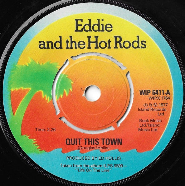 Eddie And The Hot Rods : Quit This Town (7", Single, Pus)