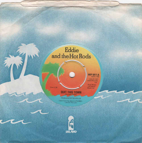 Eddie And The Hot Rods : Quit This Town (7", Single, Pus)