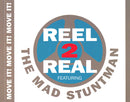 Reel 2 Real Featuring The Mad Stuntman : Move It! (CD, Album)