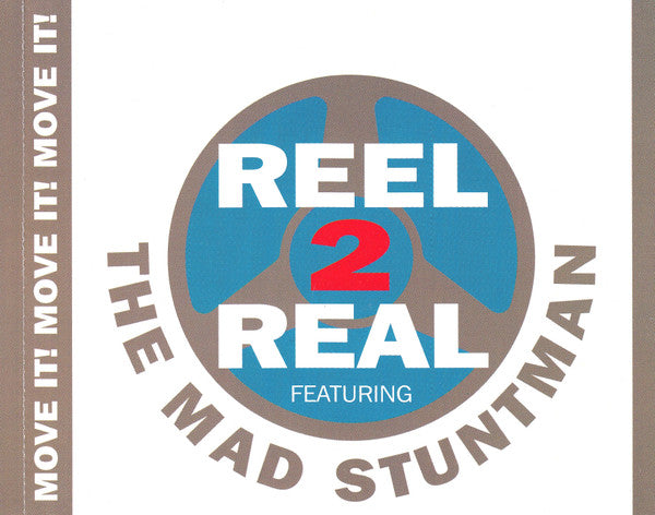 Reel 2 Real Featuring The Mad Stuntman : Move It! (CD, Album)