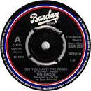 Droids : (Do You Have) The Force (7")