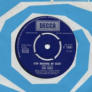 Tom Jones : I (Who Have Nothing) / Stop Breaking My Heart (7")