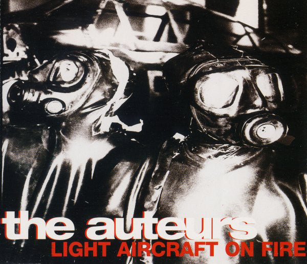 The Auteurs : Light Aircraft On Fire (CD, Single)