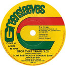 Clint Eastwood And General Saint : Stop That Train (7")
