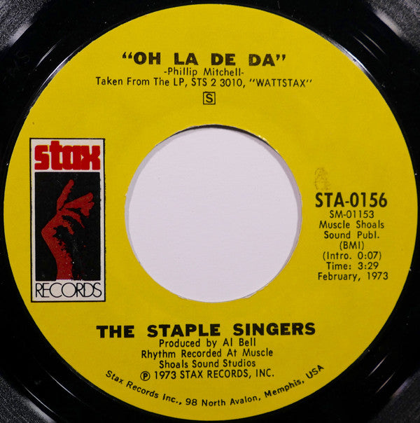 The Staple Singers : Oh La De Da (7", Styrene, Pit)