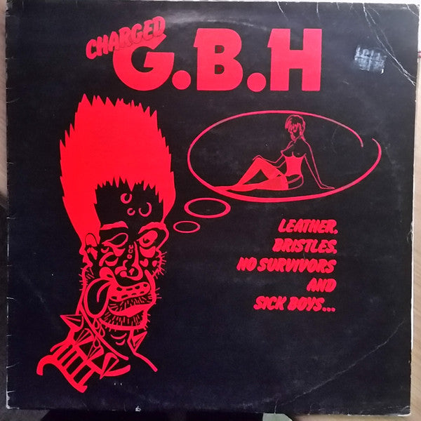 G.B.H. : Leather, Bristles, No Survivors and Sick Boys ... (LP, Comp)
