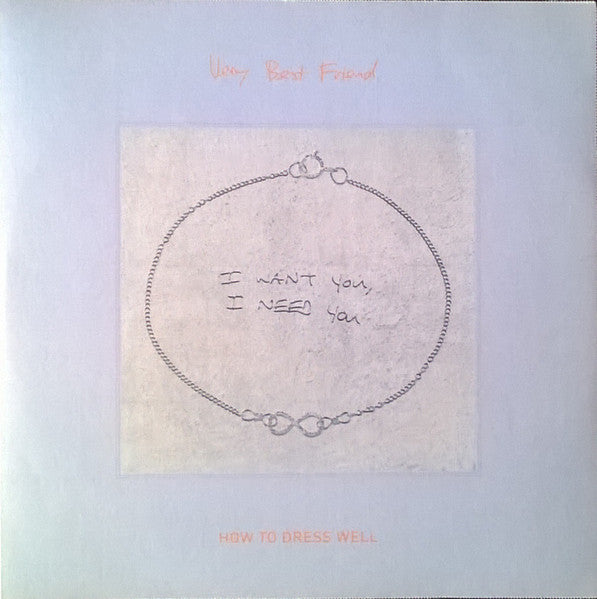 How To Dress Well : Very Best Friend (CDr, Single, Promo)