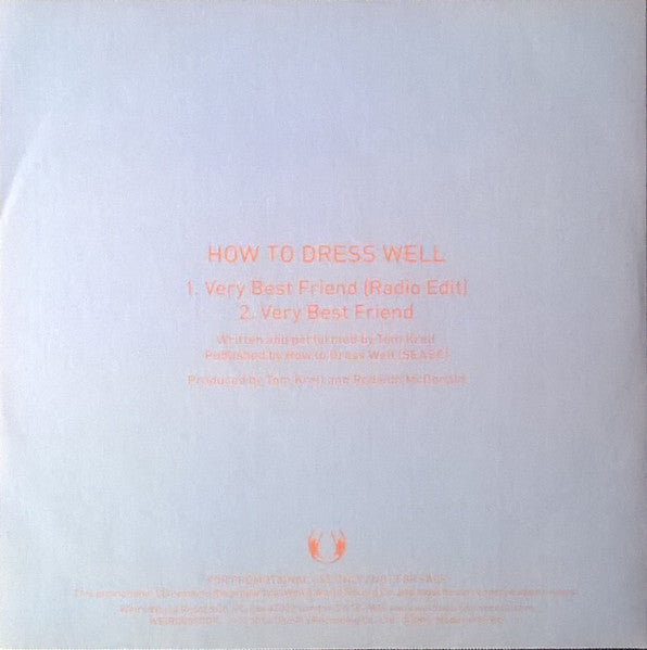 How To Dress Well : Very Best Friend (CDr, Single, Promo)