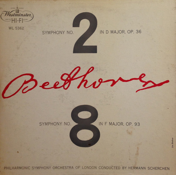 Beethoven*, Philharmonic Symphony Orchestra Of London* Conducted By Hermann Scherchen : Symphony No. 2 In D Major, Op. 36 / Symphony No. 8 In F Major, Op. 93 (LP, Album, Mono)