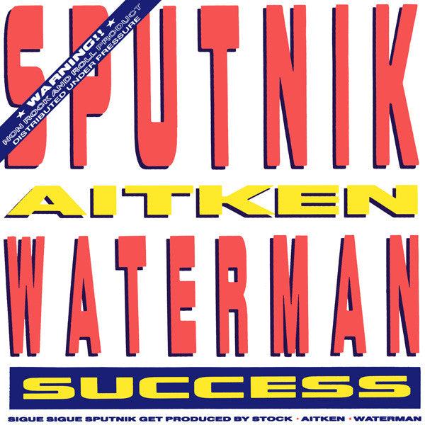 Sigue Sigue Sputnik, Stock, Aitken & Waterman : Success (7", Single)