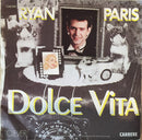 Ryan Paris : Dolce Vita (7", Single, Kno)