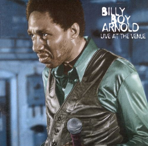 Billy Boy Arnold : Live At The Venue  (CD, Album)
