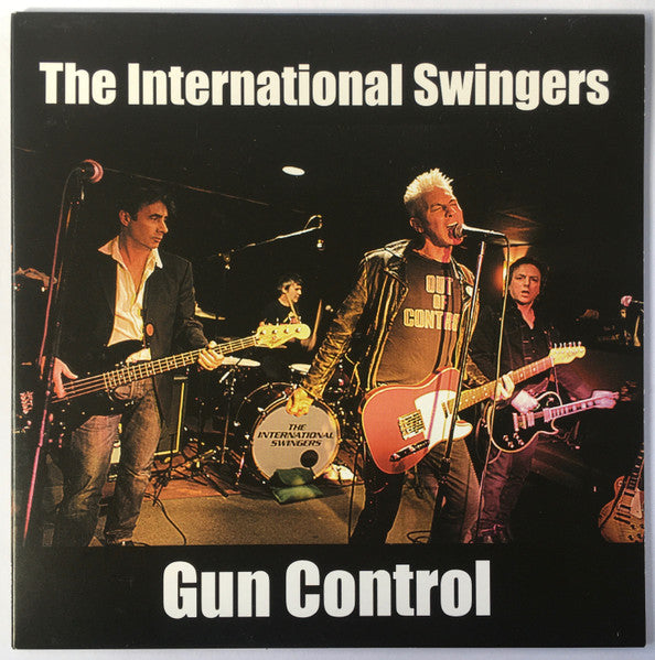 The International Swingers : Gun Control (7", Single)