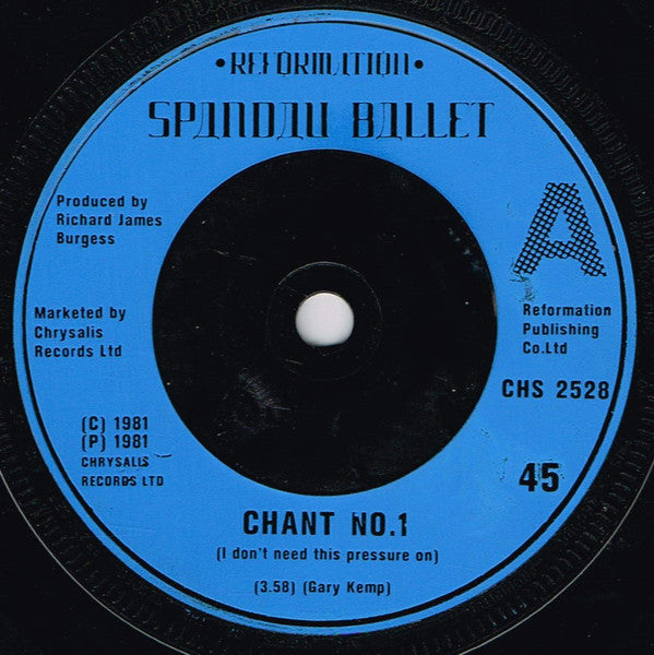 Spandau Ballet : Chant No. 1 (I Don't Need This Pressure On) (7", Single, Blu)