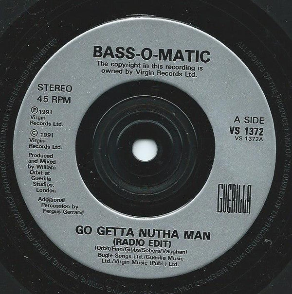 Bassomatic : Go Getta Nutha Man (7")