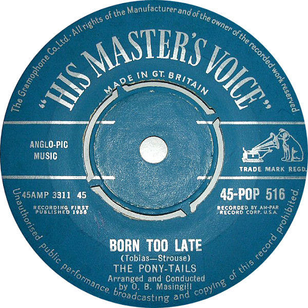 Poni-tails : Born Too Late (7", Mono)