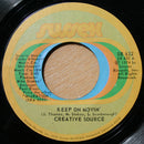Creative Source : Keep On Movin' / I Just Can't See Myself Without You (7")