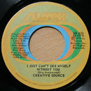 Creative Source : Keep On Movin' / I Just Can't See Myself Without You (7")