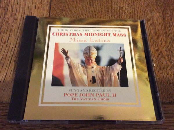 His Holiness Pope John Paul II, The Vatican Choir : The Most Beautiful Moments Of The Christmas Midnight Mass (Missa Latina) (CD, Album)