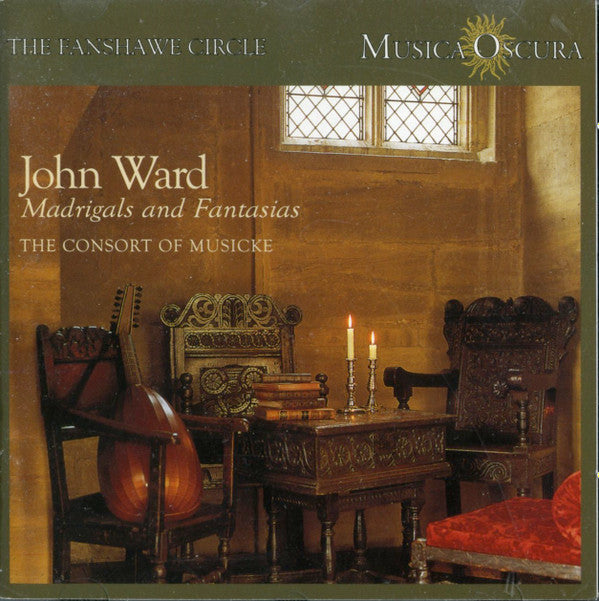 John Ward (5), The Consort Of Musicke : Madrigals And Fantasias (CD, Album)