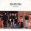 Wet Wet Wet : Broke Away (7", Single, Pap)