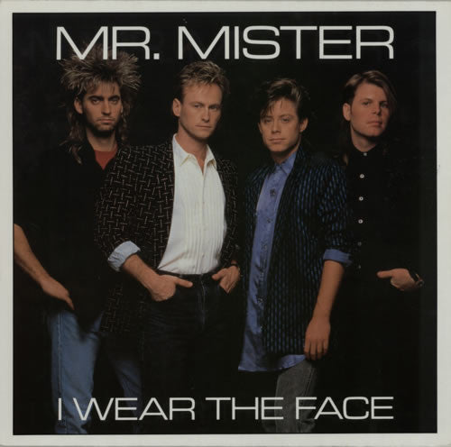 Mr. Mister : I Wear The Face (LP, Album, RE, RM, Var)
