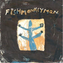 Fishmonkeyman : If I've Told You Once (7")