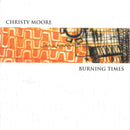 Christy Moore : Burning Times (CD, Album)