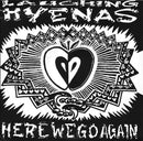 Laughing Hyenas : Here We Go Again (7", Single, Bla)