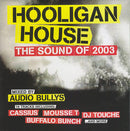 Audio Bullys : Hooligan House - The Sound Of 2003 (CD, Comp, Mixed)