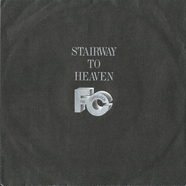 Far Corporation : Stairway To Heaven (7", Single)