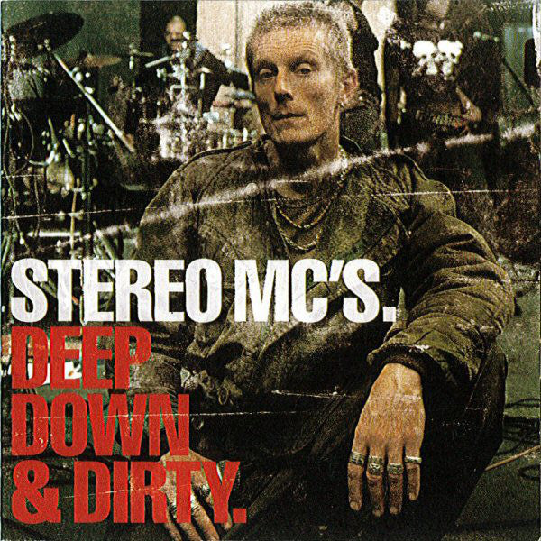 Stereo MC's : Deep Down & Dirty (CD, Album, S/Edition)