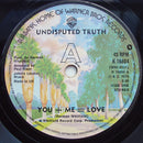 The Undisputed Truth : You + Me = Love (7")