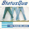 Status Quo : Ol' Rag Blues (7", Single)