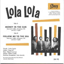 Lola Lola : Money In The Can﻿ (7", Single)