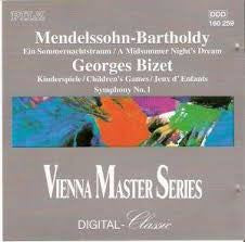 Felix Mendelssohn-Bartholdy / Georges Bizet : Ein Sommernachtstraum = A Midsummer Night's Dream / Kinderspiele = Children's Games = Jeux D'Enfants / Symphony No. 1 (CD)