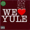 Various : We ❤ Yule (CD, Comp)