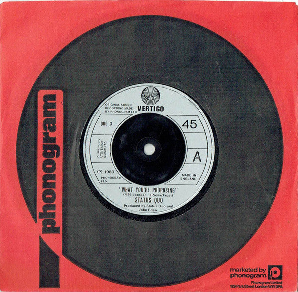 Status Quo : What You're Proposing (7", Single, Com)