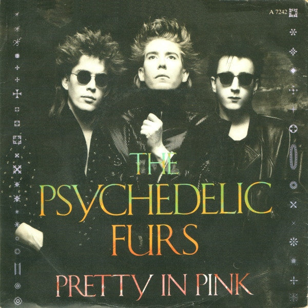 The Psychedelic Furs : Pretty In Pink (7", Single)