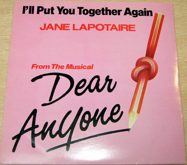 Jane Lapotaire & Bob Saker : I'll Put You Together Again (7", Single)