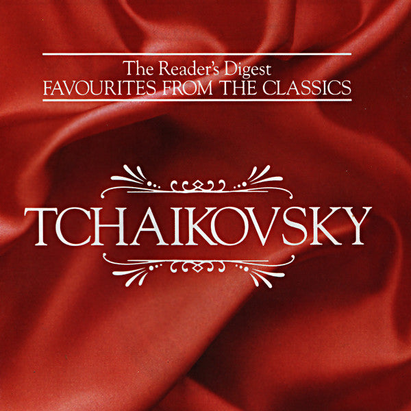 Pyotr Ilyich Tchaikovsky : The Reader's Digest Favourites From The Classics - Tchaikovsky (3xCD)