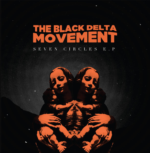 The Black Delta Movement : Seven Circles EP (12", EP, Ltd)