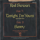 Rod Stewart : Tonight I'm Yours (7", Single, Pap)